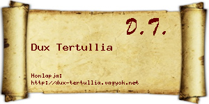 Dux Tertullia névjegykártya